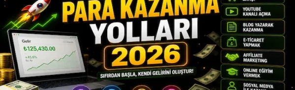 İnternetten para kazanma yolları (2026)