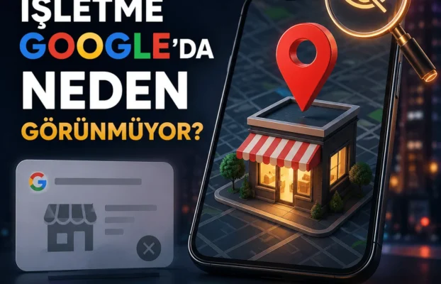 Ana Sayfa 49 İşletme Google’da Neden Görünmüyor?