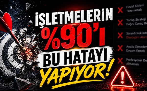 İşletmelerin %90’ı bu hatayı yapıyor