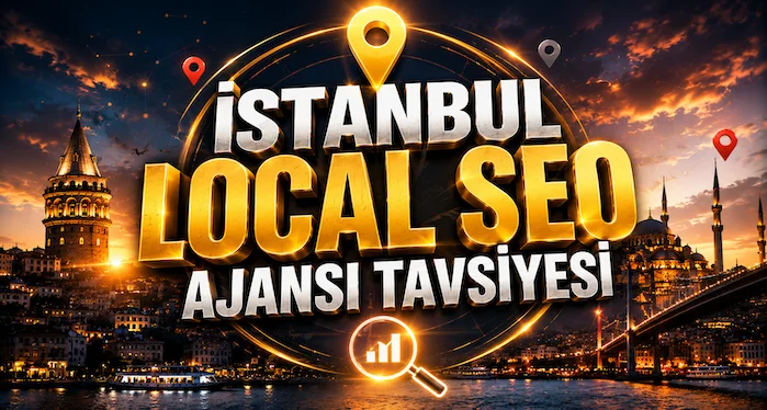 İstanbul Local SEO Ajansı Tavsiyesi İstanbul Local SEO Ajansı Tavsiyesi
