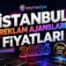 İstanbul Reklam Ajansları Fiyatları 2026
