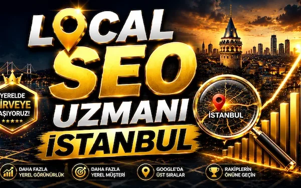 Local SEO Uzmanı İstanbul Local SEO Uzmanı İstanbul