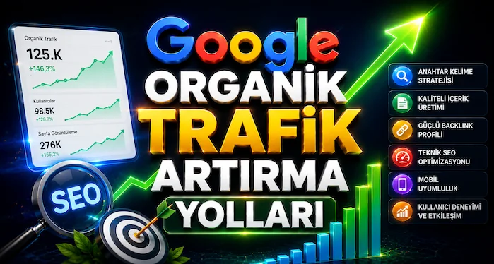 Organik Trafik Artırma Yolları