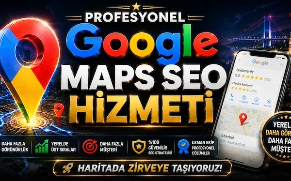 Profesyonel Google Maps SEO Hizmeti Profesyonel Google Maps SEO Hizmeti