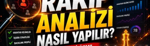 Rakip analizi nasıl yapılır?