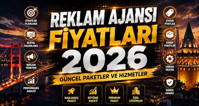 Reklam Ajansı Fiyatları 2026 Güncel Paketler ve Hizmetler Reklam Ajansı Fiyatları 2026: Güncel Paketler ve Hizmetler