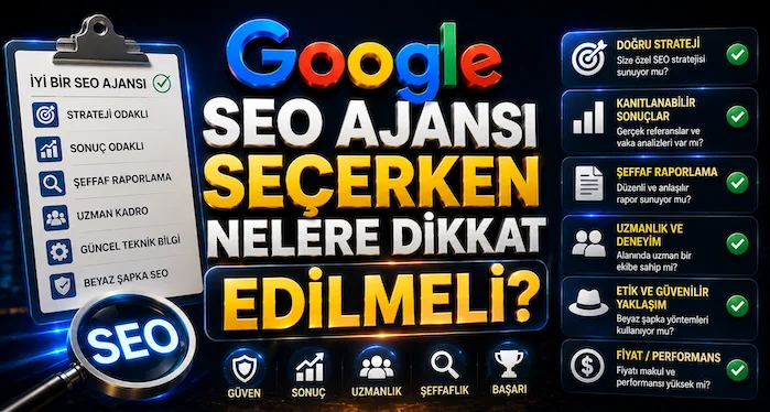 SEO Ajansı Seçerken Nelere Dikkat Edilmeli? SEO Ajansı Seçerken Nelere Dikkat Edilmeli?