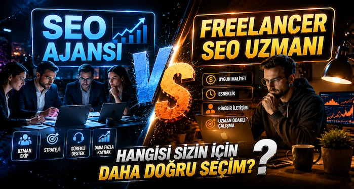 SEO Ajansı mı Freelancer SEO Uzmanı mı?