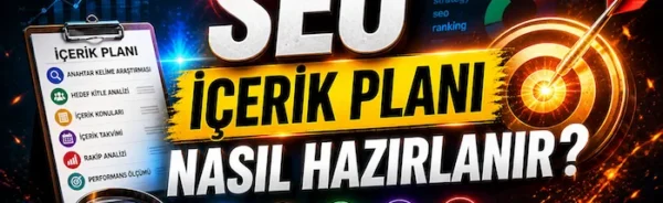 SEO içerik planı nasıl hazırlanır?