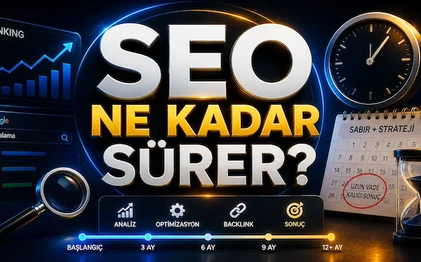 SEO ne kadar sürer?