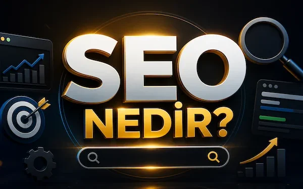 SEO nedir?