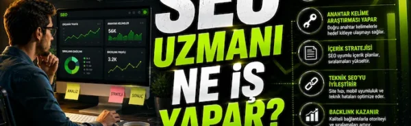 SEO uzmanı ne iş yapar?