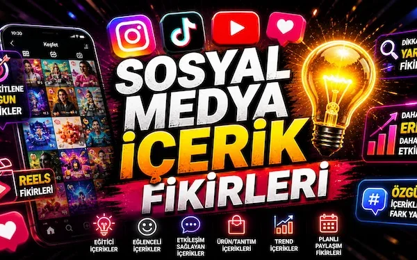 Sosyal medya içerik fikirleri