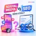 Sosyal Medya Mı Seo Mu Daha Etkili?