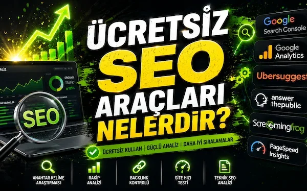 Ücretsiz SEO araçları nelerdir?