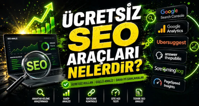 Ücretsiz SEO araçları nelerdir?