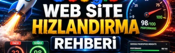 Web Site Hızlandırma Rehberi