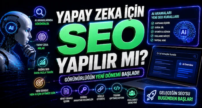 Yapay Zeka İçin SEO Yapılır mı? Yapay Zeka İçin SEO Yapılır mı?