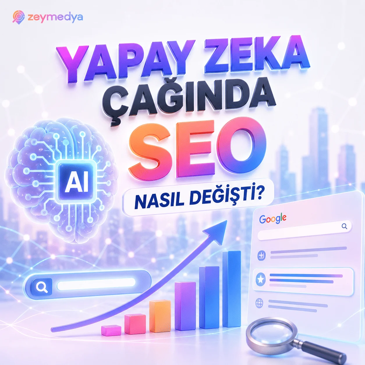 Yapay zeka çağında SEO nasıl değişti?