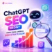 Chatgpt Seo Nedir? Yapay Zeka Çağında Seo Stratejileri