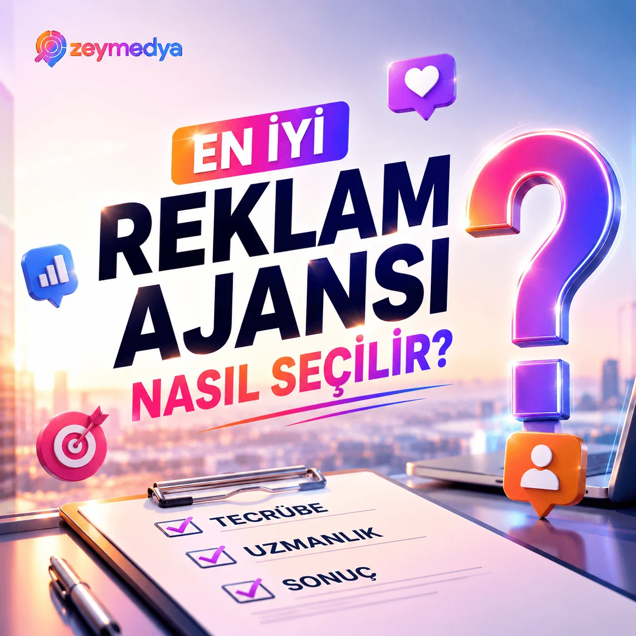 En İyi Reklam Ajansı Nasıl Seçilir?