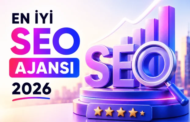 En iyi SEO ajansı 2026