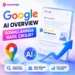 Google Ai Overview Sonuçlarında Nasıl Çıkılır?