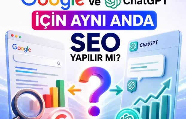 Ana Sayfa 52 Google Ve Chatgpt İçin Aynı Anda Seo Yapılır Mı?