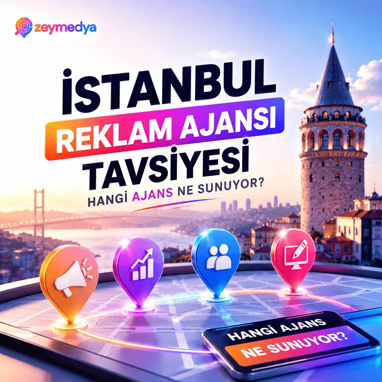 İstanbul Reklam Ajansı Tavsiyesi: Hangi Ajans Ne Sunuyor?