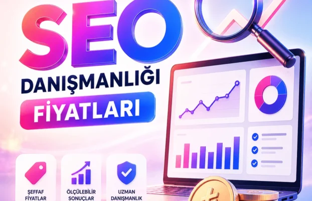 SEO danışmanlığı fiyatları