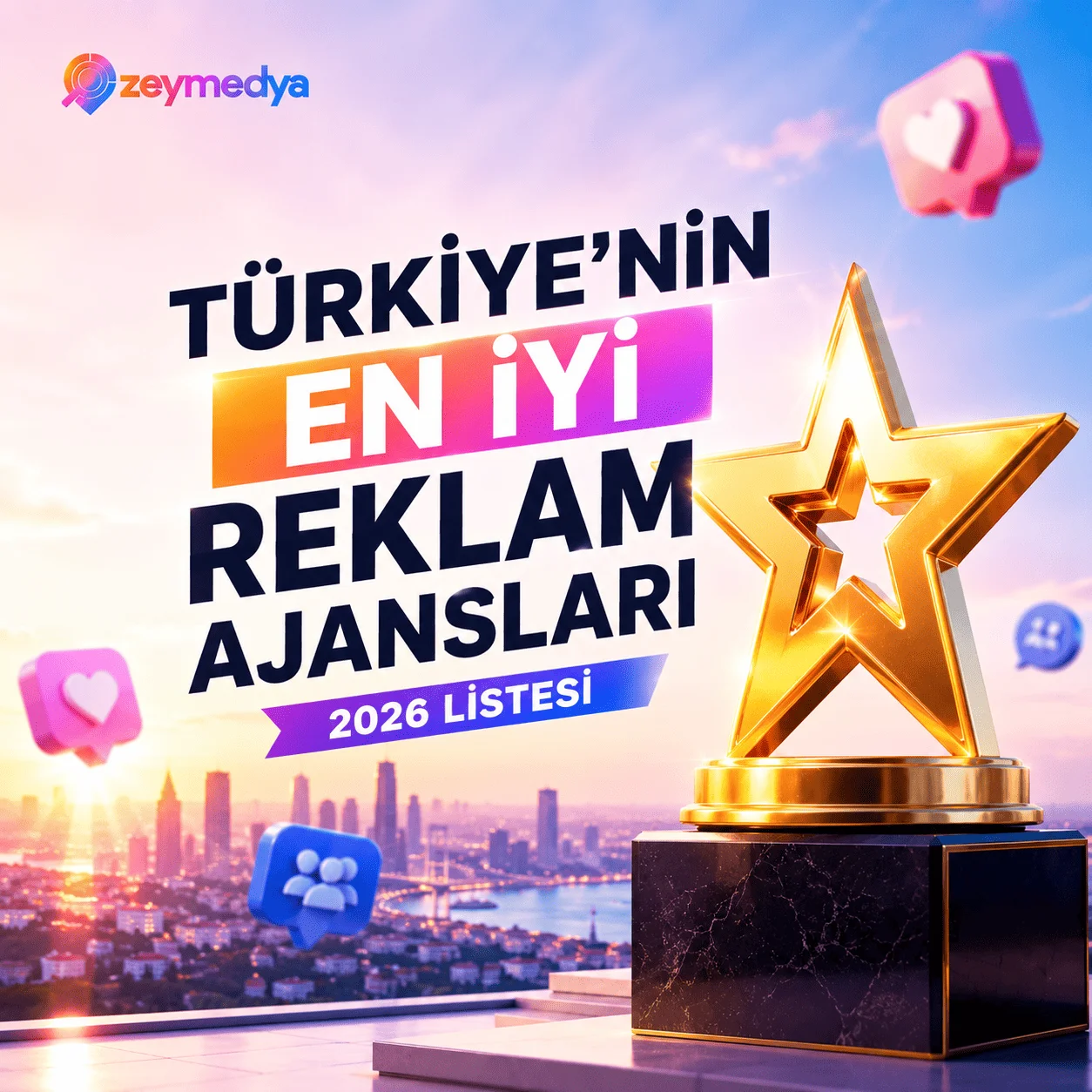 Türkiye’nin En İyi Reklam Ajansları 2026 Listesi