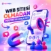 Web Sitesi Olmadan Müşteri Kazanılır Mı?