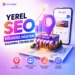 Yerel Seo Ile Bölgesel Müşteri Kazanma Teknikleri