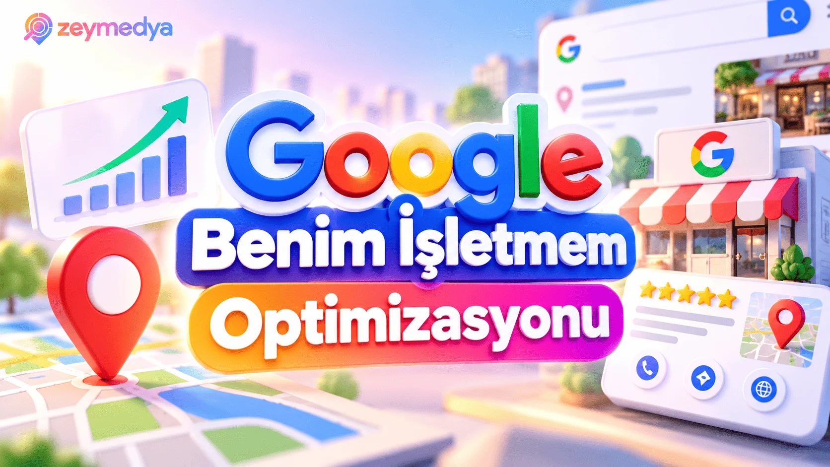 Google Benim İşletmem Optimizasyonu