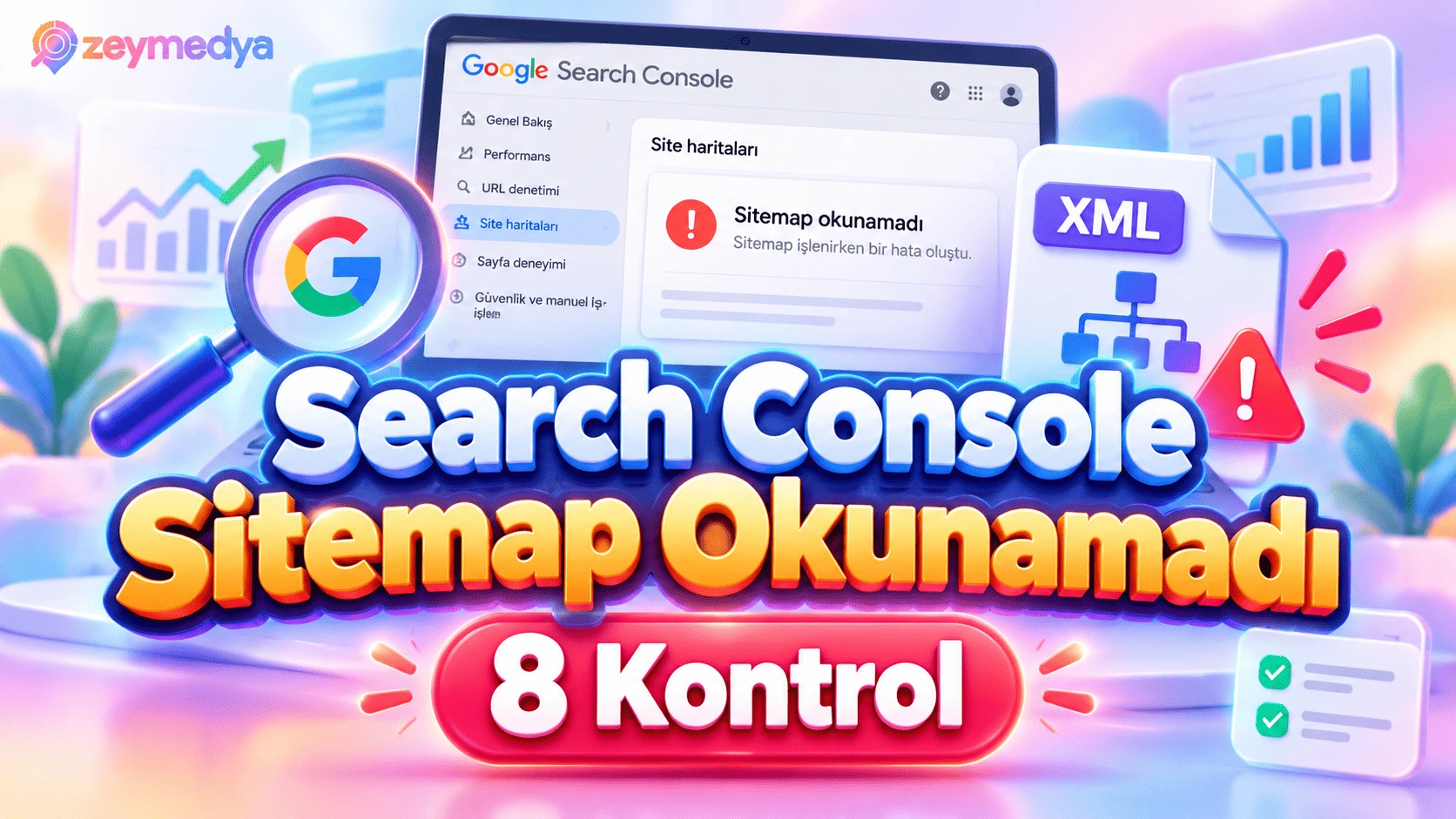 Google Search Console Sitemap Okunamadı Hatası Veriyorsa 8 Kontrol Yöntemi