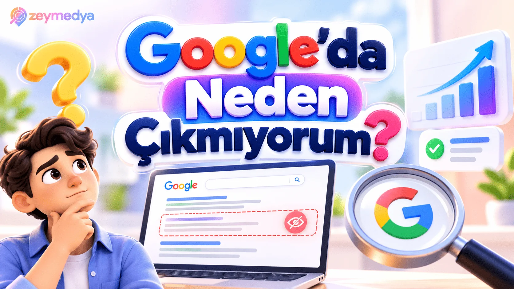 Google’da Neden Çıkmıyorum_