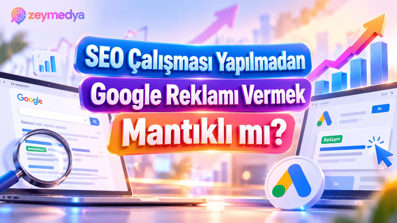 SEO ve Google Reklamı Kararı